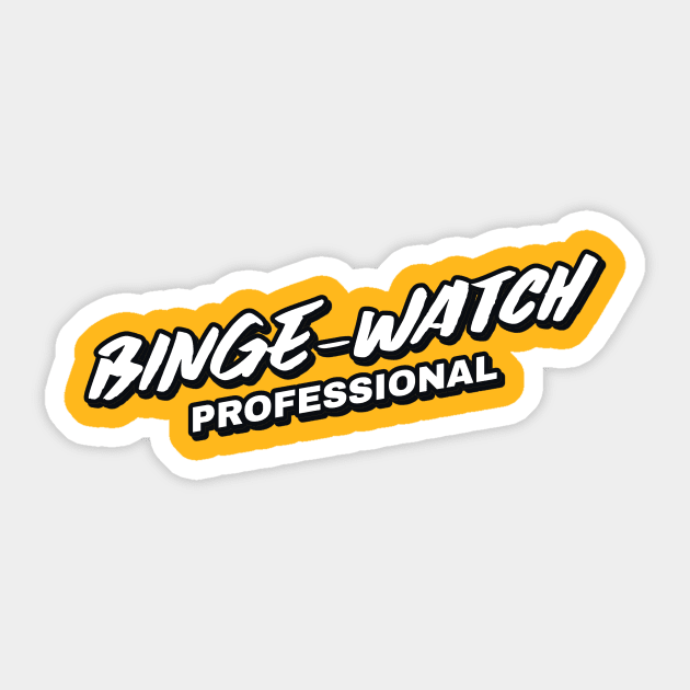 Binge-Watch Professional Sticker by graphicsavage